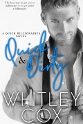 Cover-Bild zum Titel 'Quick & Dirty (Quick Billionaires, #1)' von 'Whitley Cox'