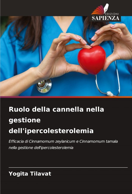 Ruolo della cannella nella gestione dell'ipercolesterolemia - Yogita Tilavat