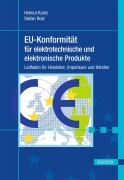 Cover-Bild zum Titel 'EU-Konformität für elektrotechnische und elektronische Produkte' von 'Helmut Kuntz, Stefan Rost'