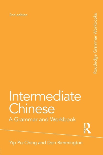 Intermediate Chinese - Po-Ching Yip, Don Rimmington