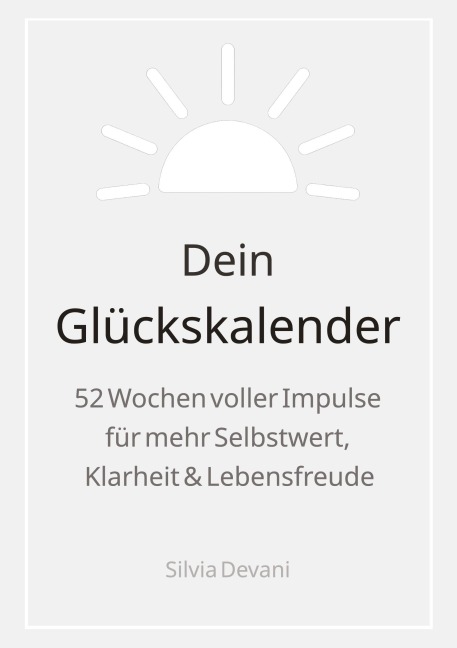 Dein Glückskalender - Silvia Devani