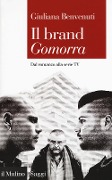 Cover-Bild zum Titel 'Il brand 'Gomorra'. Dal romanzo alla serie tv' von 'Giuliana Benvenuti'