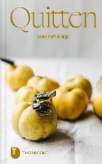 Cover-Bild zum Titel 'Quitten' von 'Kathrin Salzwedel, Ramin Madani'