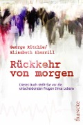 Cover-Bild zum Titel 'Rückkehr von morgen' von 'George G Ritchie, Elizabeth Sherrill'