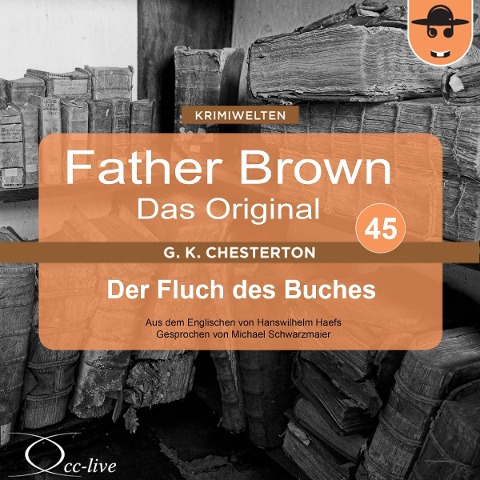 Father Brown 45 - Der Fluch des Buches (Das Original) - Gilbert Keith Chesterton, Hanswilhelm Haefs