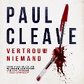 Cover-Bild zum Titel 'Vertrouw niemand' von 'Paul Cleave'