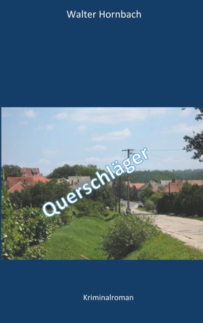 Querschläger - Walter Hornbach