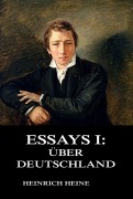 Cover-Bild zum Titel 'Essays I: Über Deutschland' von 'Heinrich Heine'