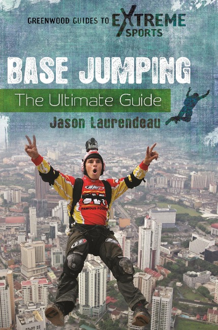 BASE Jumping - Jason Laurendeau