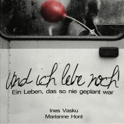 Cover-Bild zum Titel 'Und ich lebe noch!' von 'Ines Vasku'
