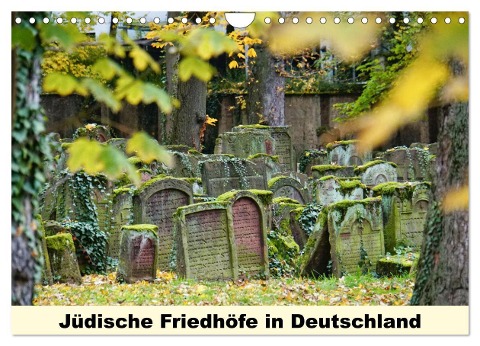 Jüdische Friedhöfe in Deutschland (Wandkalender 2024 DIN A4 quer), CALVENDO Monatskalender - Hans-Georg Vorndran