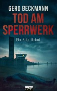 Cover-Bild zum Titel 'Tod am Sperrwerk' von 'Gerd Beckmann'