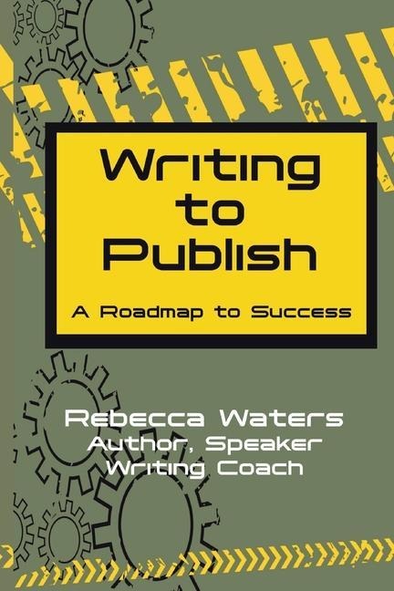 Writing to Publish - Rebecca Waters