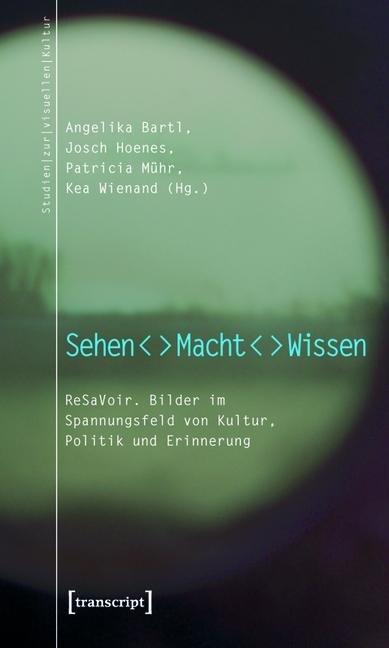 Sehen - Macht - Wissen - 