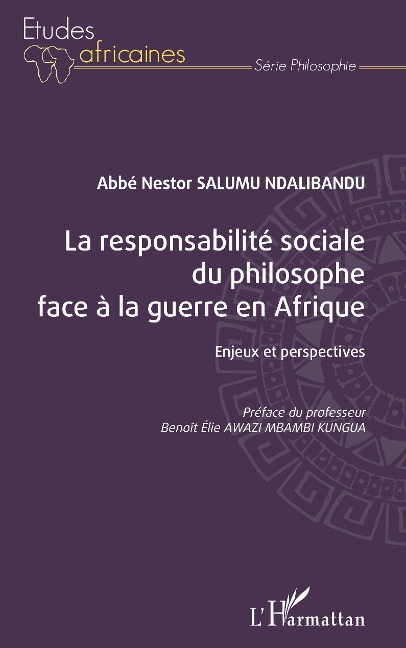 La responsabilité sociale du philosophe face à la guerre en Afrique - Salumu Ndalibandu