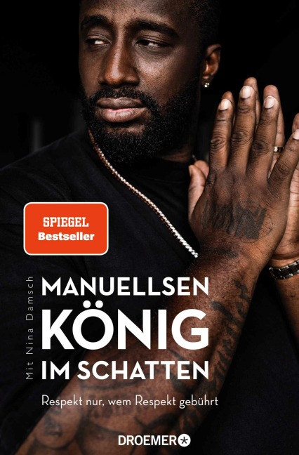Manuellsen. König im Schatten - Manuellsen, Nina Damsch