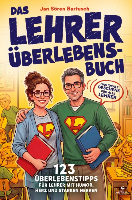 Das Lehrer Überlebensbuch - Jan Sören