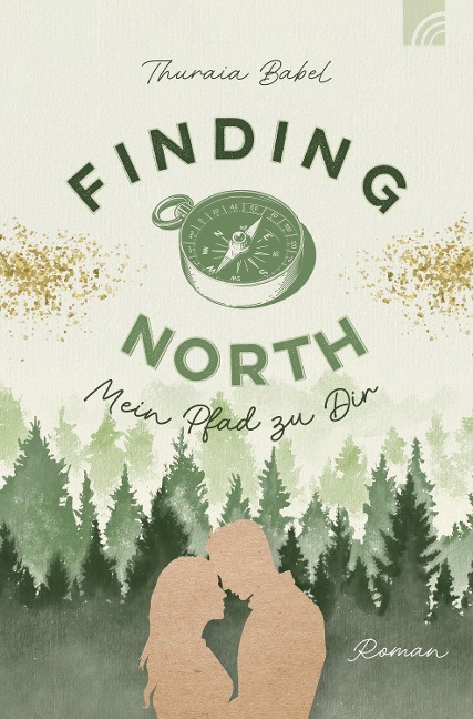 Finding North - Mein Pfad zu Dir - Thuraia Babel