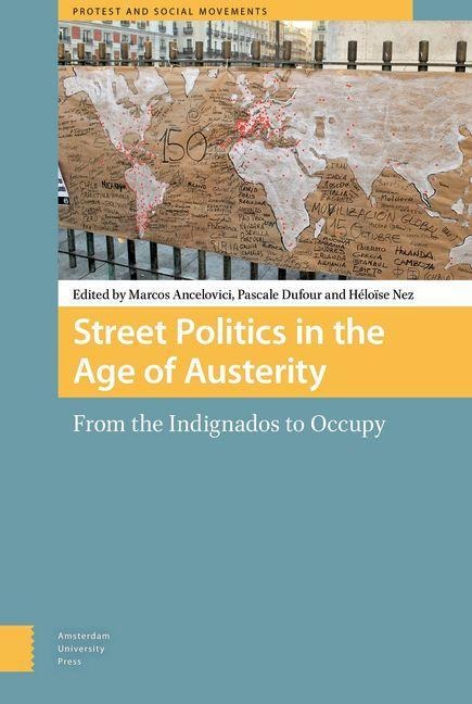 Street Politics in the Age of Austerity - 