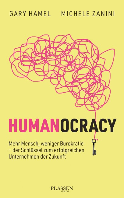 Humanocracy - Gary Hamel, Michele Zanini