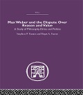 Cover-Bild zum Titel 'Max Weber and the Dispute over Reason and Value' von 'Stephen P. Turner, Regis A. Factor'