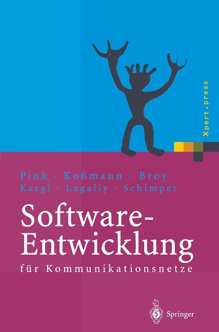 Software-Entwicklung für Kommunikationsnetze - Axel Pink, Heinz Koßmann
