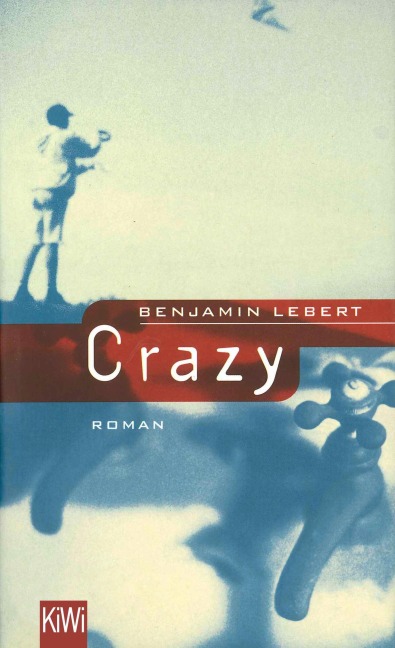 Crazy - Benjamin Lebert