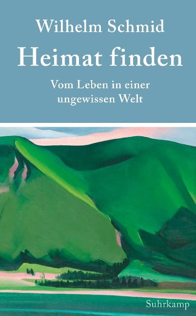 Heimat finden - Wilhelm Schmid