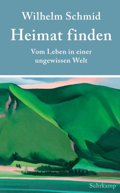 Heimat finden - Wilhelm Schmid