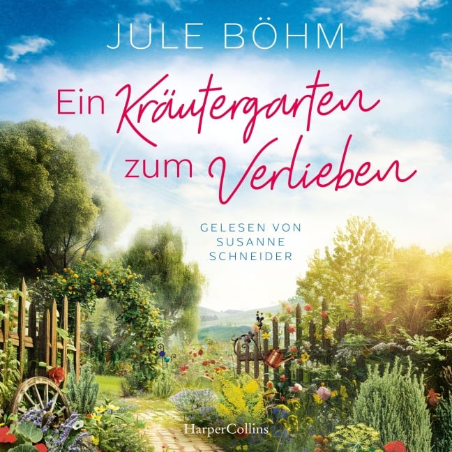 Ein Kräutergarten zum Verlieben - Jule Böhm