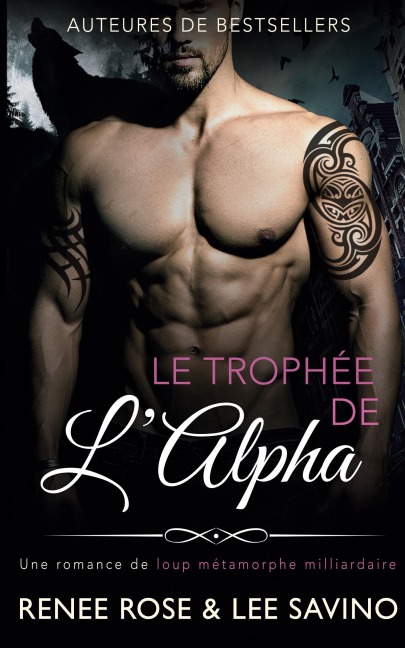 Le Trophée de l'Alpha - Renee Rose, Lee Savino