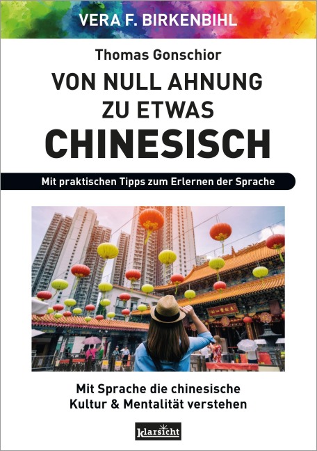 Von Null Ahnung zu etwas Chinesisch - Vera F. Birkenbihl