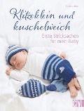 Klitzeklein und kuschelweich - Sabine Abel