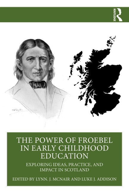 The Power of Froebel in Early Childhood Education - 