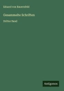 Gesammelte Schriften - Eduard Von Bauernfeld