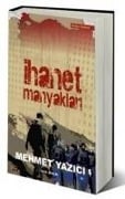 Ihanet Manyaklari - Mehmet Yazici
