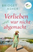 Cover-Bild zum Titel 'Verlieben war nicht abgemacht' von 'Bridget Asher'