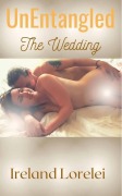 Cover-Bild zum Titel 'UnEntangled the Wedding' von 'Ireland Lorelei'