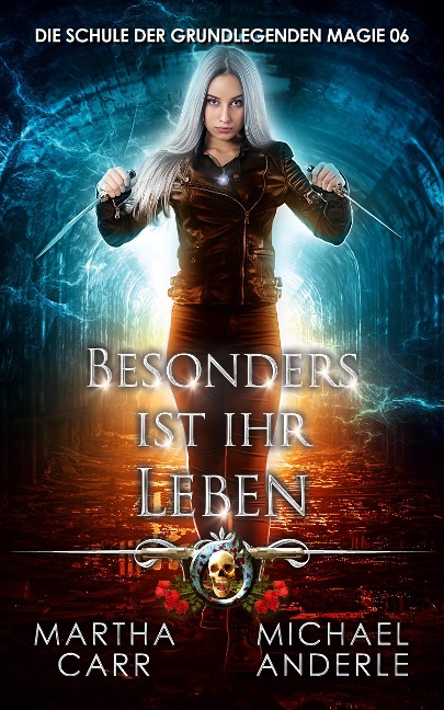 Besonders ist ihr Leben - Martha Carr, Michael Anderle