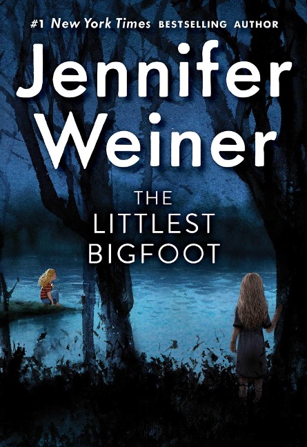 The Littlest Bigfoot - Jennifer Weiner