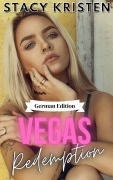 Cover-Bild zum Titel 'Vegas Redemption (Vegas-Erlösung Buch 0) German Edition' von 'Stacy Kristen'