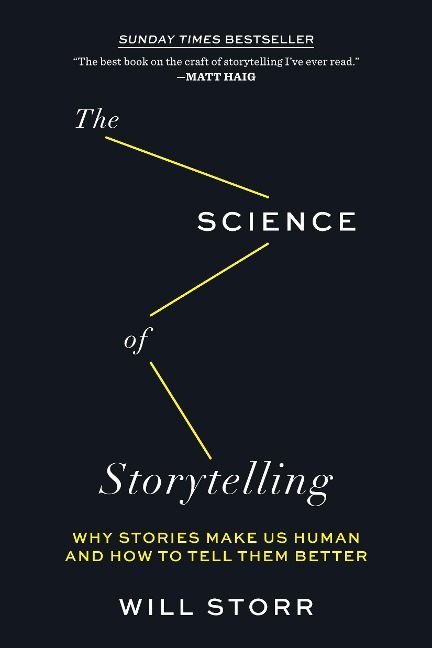 The Science of Storytelling - Will Storr