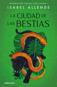 Cover-Bild zum Titel 'La Ciudad de las Bestias' von 'Isabel Allende'