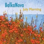 July Morning - BalkaNova