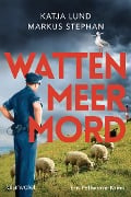 Cover-Bild zum Titel 'Wattenmeermord' von 'Katja Lund, Markus Stephan'