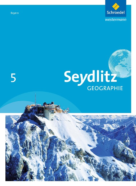 Seydlitz Geographie 5. Schulbuch. Realschulen. Bayern - 