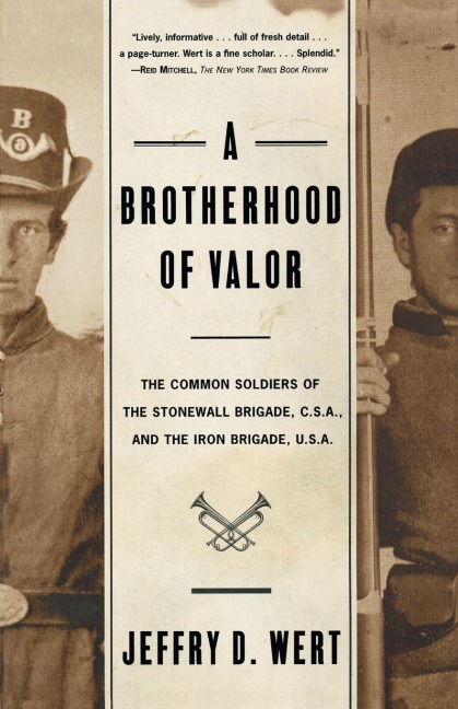 A Brotherhood Of Valor - Jeffry D. Wert