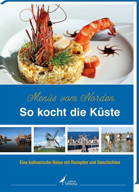 So kocht die Küste - Menüs vom Norden - 