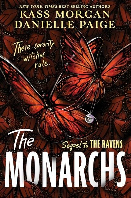 The Monarchs - Kass Morgan, Danielle Paige