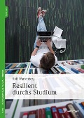 Resilient durchs Studium - Rolf Wartenberg